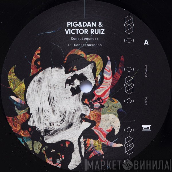 Pig & Dan & Victor Ruiz   - Consciousness
