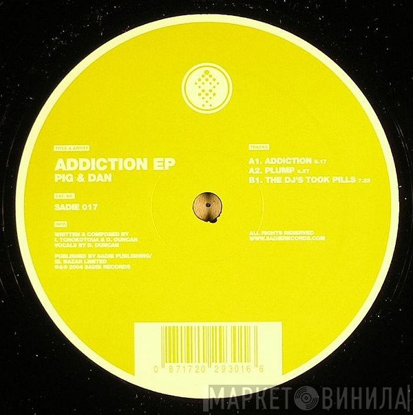 Pig & Dan  - Addiction EP