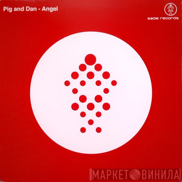 Pig & Dan  - Angel