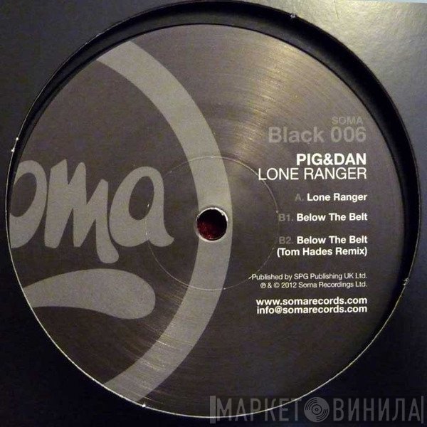 Pig & Dan  - Lone Ranger