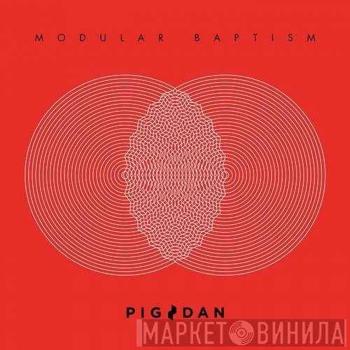 Pig & Dan  - Modular Baptism