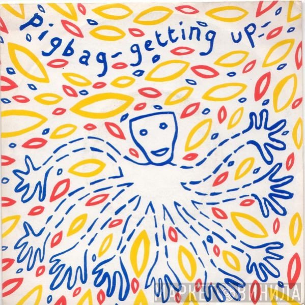 Pigbag  - Getting Up