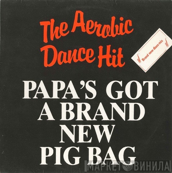 Pigbag - Papa's Got A Brand New Pigbag (Brand New Disco Mix)