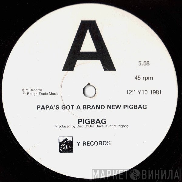 Pigbag - Papa's Got A Brand New Pigbag