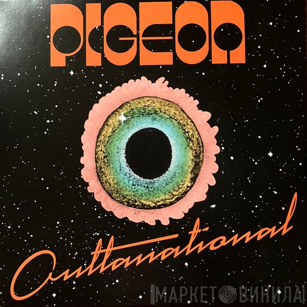 Pigeon  - Outtanational