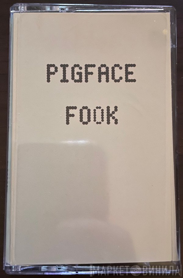Pigface  - Fook
