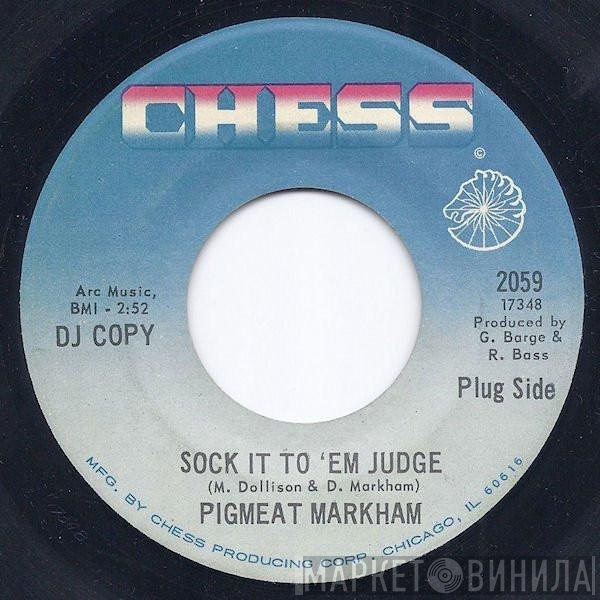 Pigmeat Markham - Sock It To 'Em Judge