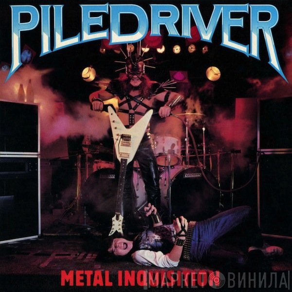 Piledriver   - Metal Inquisition