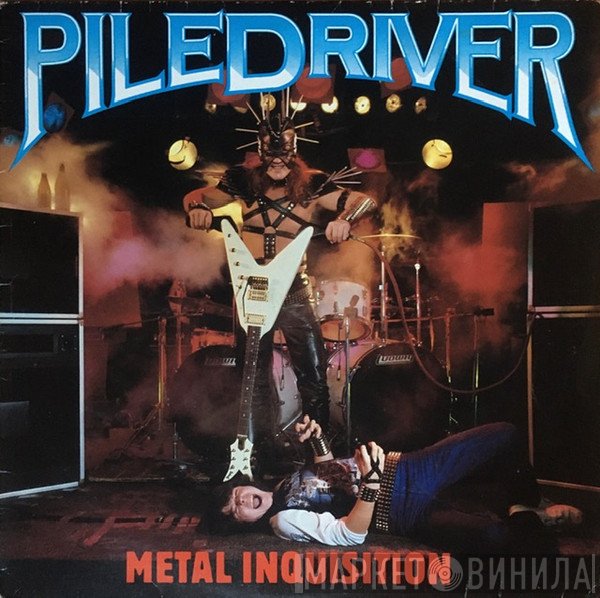 Piledriver  - Metal Inquisition