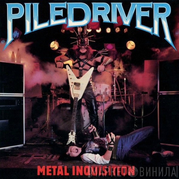 Piledriver   - Metal Inquisition