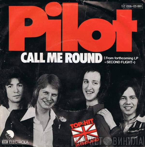 Pilot  - Call Me Round