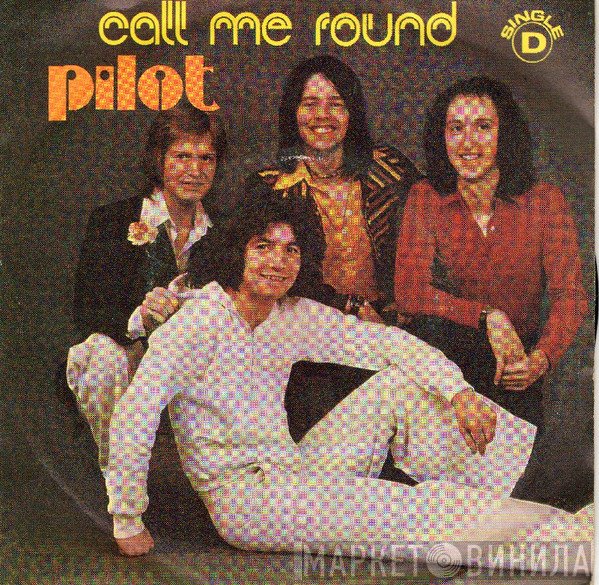 Pilot  - Call Me Round