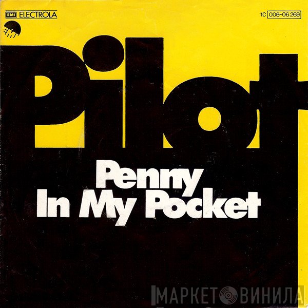 Pilot  - Penny In My Pocket