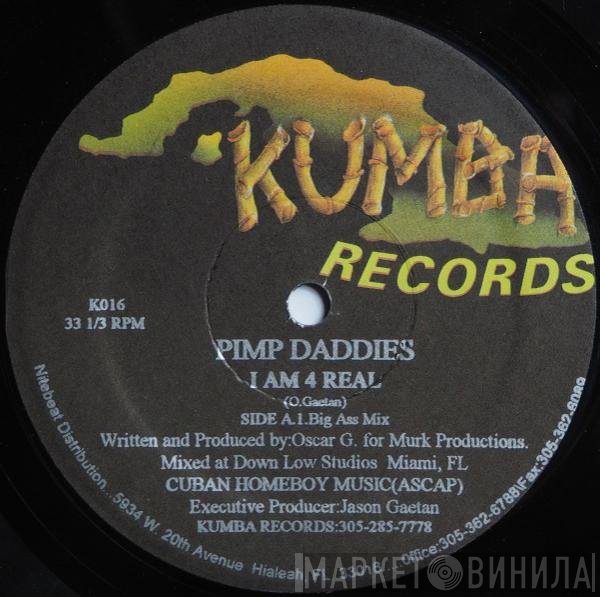 Pimp Daddies - I Am 4 Real