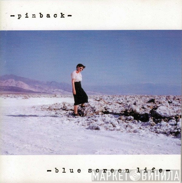 Pinback  - Blue Screen Life