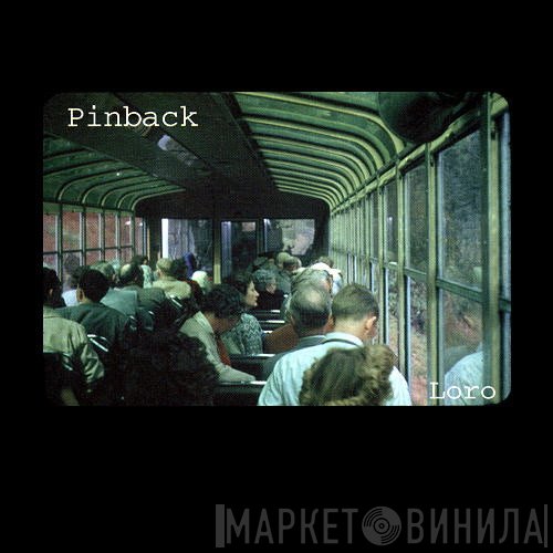 Pinback  - Loro