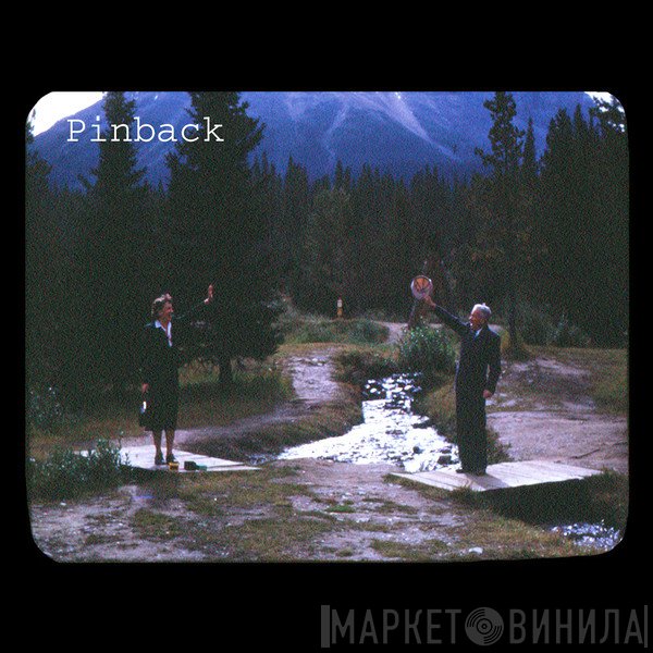 Pinback  - Pinback