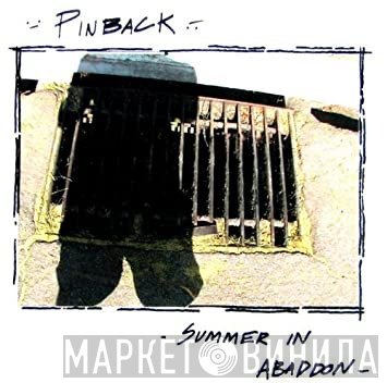 Pinback  - Summer In Abaddon