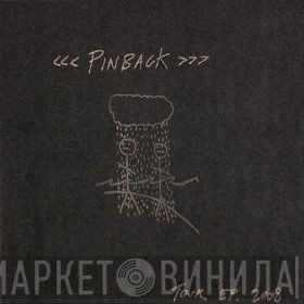 Pinback  - ascii