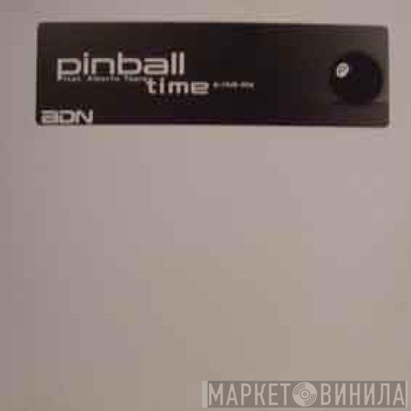 Pinball Feat. Alberto Tapia  - Time