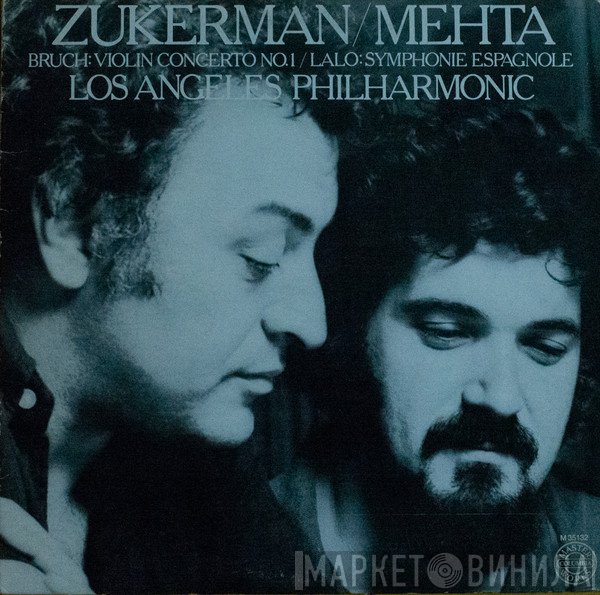 Pinchas Zukerman, Zubin Mehta, Los Angeles Philharmonic Orchestra, Max Bruch, Édouard Lalo - Violin Concerto No. 1 / Symphonie Espagnole