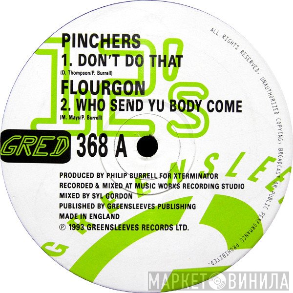 Pinchers, Flourgon - Don't Do That / Who Send Yu Body Come