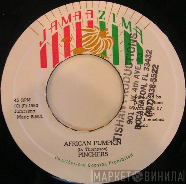 Pinchers  - African Pumpkin