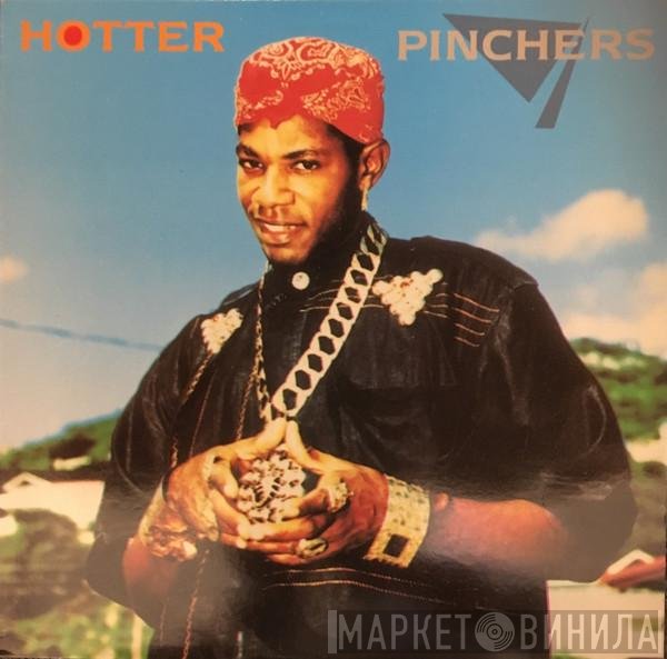 Pinchers  - Hotter
