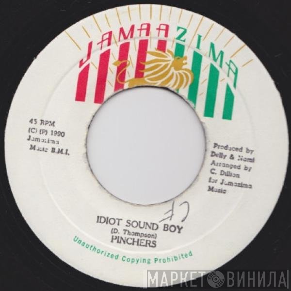 Pinchers  - Idiot Sound Boy