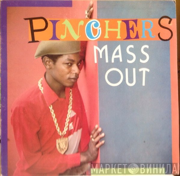 Pinchers  - Mass Out