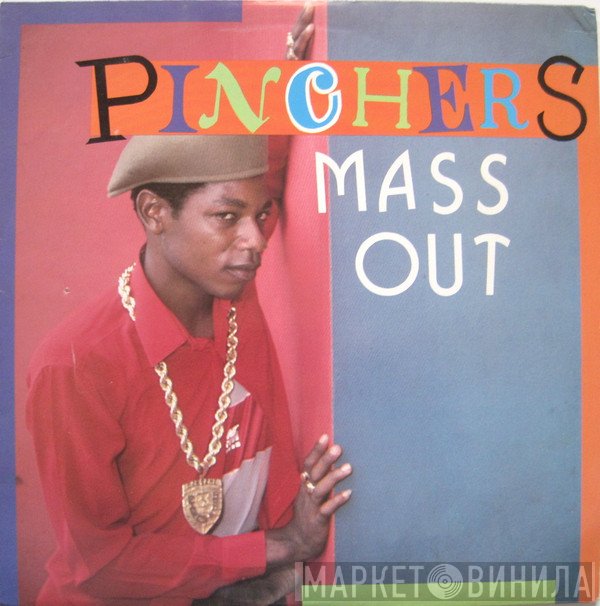 Pinchers - Mass Out