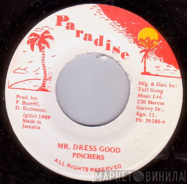 Pinchers - Mr. Dress Good
