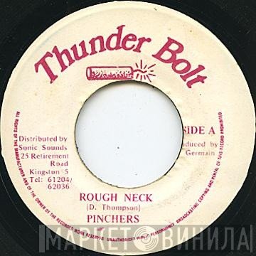 Pinchers - Rough Neck