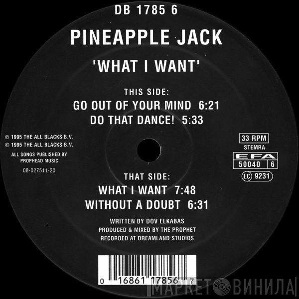 Pineapple Jack - What I Want