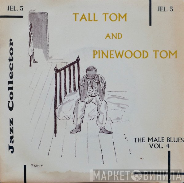 Pinewood Tom, Tall Tom - The Male Blues Vol. 4