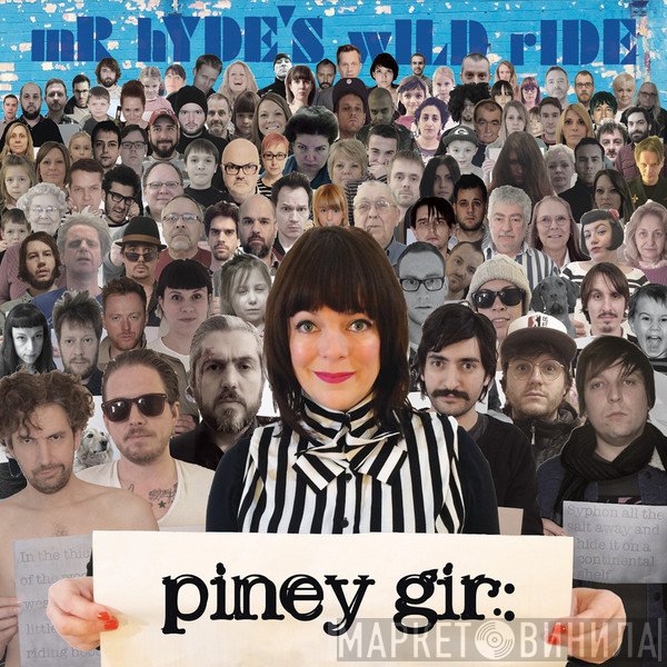 Piney Gir - Mr. Hyde's Wild Ride