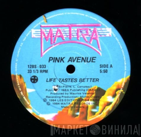 Pink Avenue  - Life Tastes Better
