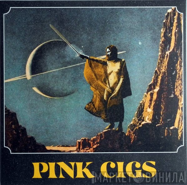 Pink Cigs - Pink Cigs