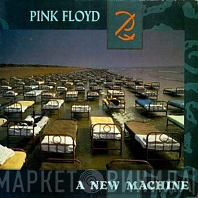 Pink Floyd  - A New Machine