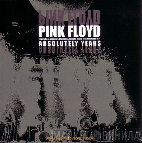 Pink Floyd  - Absolutely Years