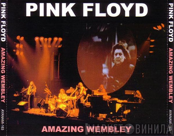 Pink Floyd  - Amazing Wembley