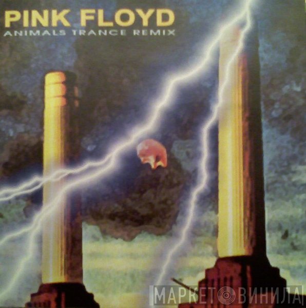 Pink Floyd  - Animals Trance Remix