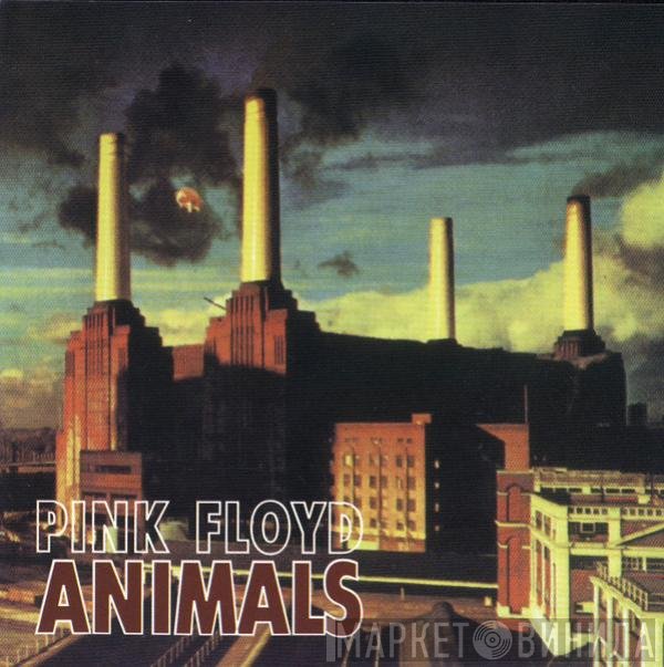 Pink Floyd  - Animals