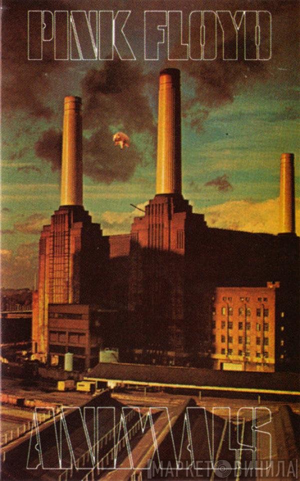 Pink Floyd  - Animals