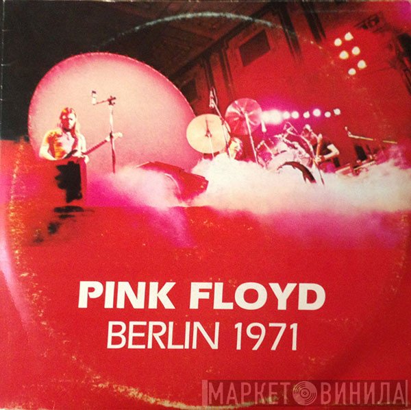 Pink Floyd  - Berlin 1971