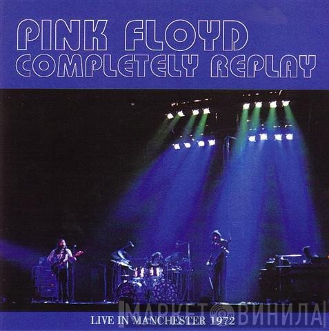 Pink Floyd  - Completely Replay