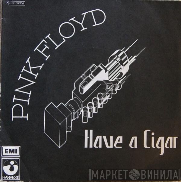 Pink Floyd  - Have A Cigar
