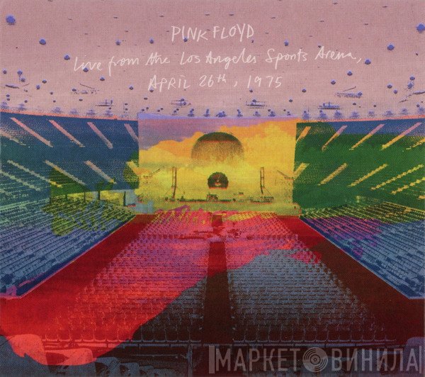 Pink Floyd - Live From The Los Angeles Sports Arena, April 26th , 1975