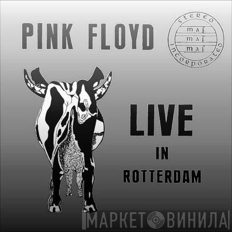 Pink Floyd  - Live In Rotterdam