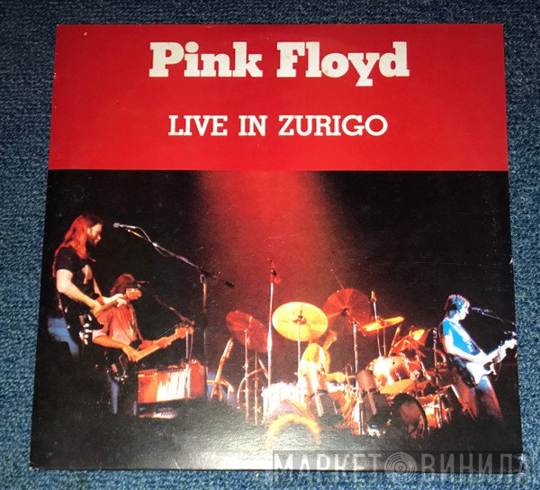 Pink Floyd  - Live In Zurigo